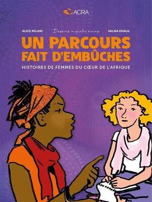 cover image of Un parcours fait d'embûches--Histoires de femmes du cœur de l'Afrique.